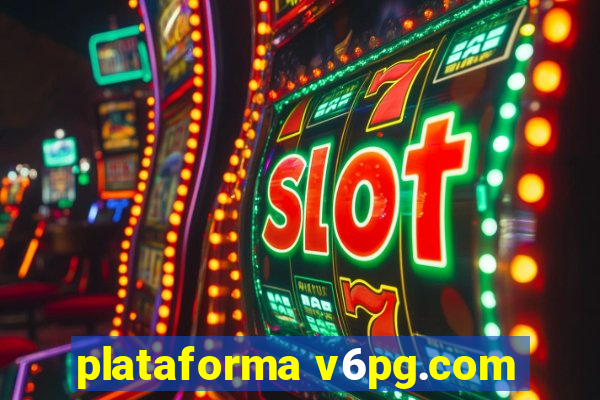 plataforma v6pg.com